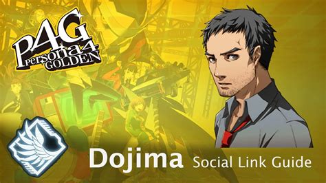 Where to Find Kanji. . Persona 4 golden dojima social link
